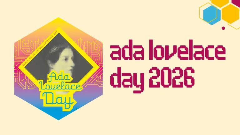 Image of Ada Lovelace with text reading 'Ada Lovelace day 2026'