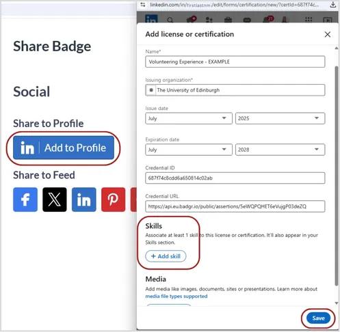 Screenshot showing the button Add to LinkedIn profile circled in the badge sharing options To the right, there is a screenshot of a popup window for sharing the badge to the linked in profile. All information is filled out except Skills and Media. The save button is at the bottom right and is circled.