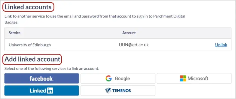 Screenshot of the Linked Accounts section of the account settings. There is a list of already linked accounts, which in the screenshot includes a link to the badge earner’s University login.   Under the heading Add Linked Account, there are buttons to add the following: Facebook, Google, Microsoft, LinkedIn, and Temenos.