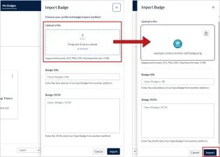 An Import Badge panel is open, showing options to upload a file, add a badge URL, or add a badge using JSON. The UPload a file section is circled with an arrow showing an uploaded badge file.  Two buttons are at the bottom of the panel- cancel and Import. The import button is circled. 
